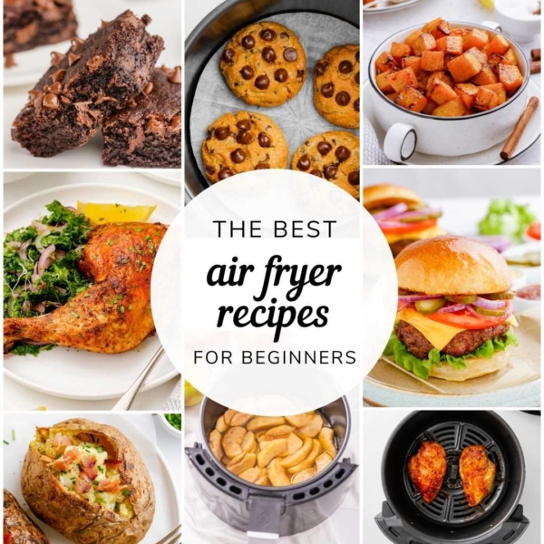 pin image with eight photos of different air fryer recipes with text stating the best air fryer recipes for beginners