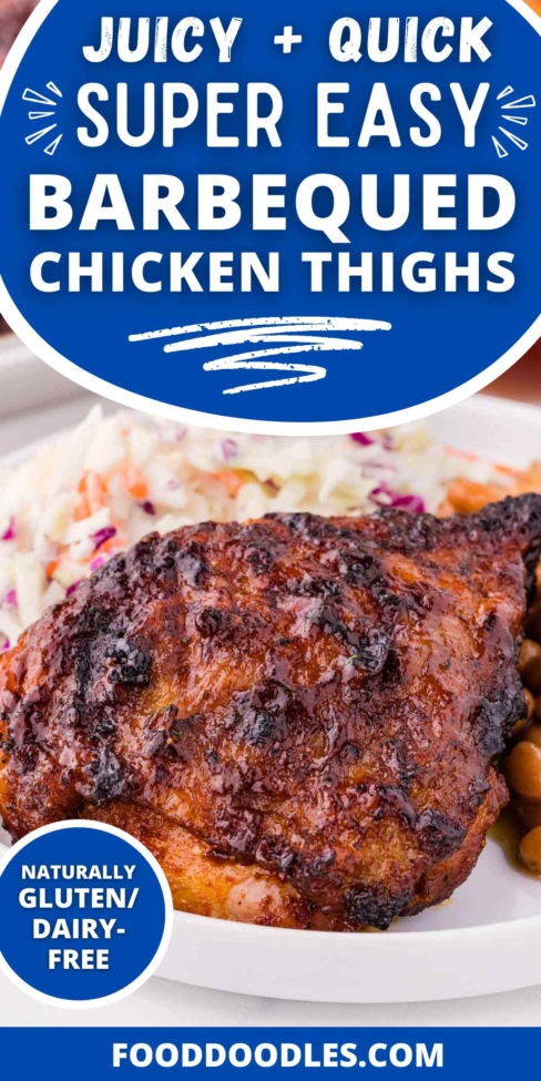 pin graphic showing barbequed chicken thighs on a white plate with baked beans and coleslaw